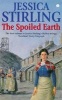 The Spoiled Earth (Paperback, New Ed) - Jessica Stirling Photo