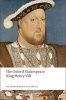 The King Henry VIII: The Oxford Shakespeare - Or All is True (Paperback, annotated edition) - William Shakespeare Photo