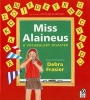 Miss Alaineus - A Vocabulary Disaster (Paperback) - Debra Frasier Photo