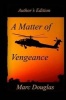 A Matter of Vengeance (Paperback) - Marc Douglas Photo