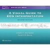 A Visual Guide to ECG Interpretation (Paperback, 2nd) - Jennifer L Martindale Photo