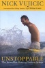 Unstoppable (Paperback) - Nick Vujicic Photo