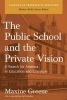 The Public School and the Private Vision - A Search for America in Education and Literature (Paperback) - Herbert Kohl Photo