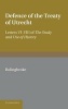 Bolingbroke's Defence of the Treaty of Utrecht - Being Letters VI to VIII of the 'Study and Use of History' (Paperback) - Henry StJohn Bolingbroke Photo