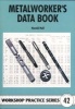 Metalworker's Data Book - Workshop Practice Series 42 (Paperback) - Harold Hall Photo