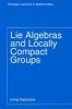 Lie Algebras and Locally Compact Groups (Paperback) - Irving Kaplansky Photo