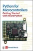 Python for Microcontrollers: Getting Started with Micropython and Pyboard (Paperback) - Donald Norris Photo