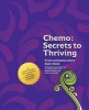 Chemo - Secrets to Thriving (Paperback) - Roxanne Brown Photo