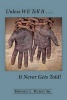 Unless We Tell It . . . It Never Gets Told! (Paperback) - Rodney L Hurst Sr Photo