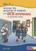 How to Increase the Potential of Students with DCD (Dyspraxia) in Secondary School (Paperback) - Lois Addy Photo