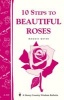 10 Steps to Beautiful Roses (Paperback) - Maggie Oster Photo