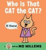 Who Is That, Cat the Cat? (Board book) - Mo Willems Photo