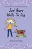 Just Grace Walks the Dog (Paperback) - Charise Mericle Harper Photo