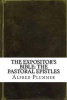 The Expositor's Bible - The Pastoral Epistles (Paperback) - Alfred Plummer Photo