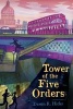 Tower of the Five Orders (Hardcover) - Deron R Hicks Photo