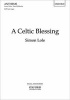 A Celtic Blessing - Vocal Score (Sheet music) - Simon Lole Photo