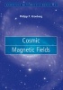 Cosmic Magnetic Fields (Hardcover) - Philipp P Kronberg Photo