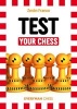 Test Your Chess (Paperback, Annotated Ed) - Zenon Franco Photo