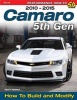 Camaro 5th Gen 2010-2015 - How to Build and Modify (Paperback) - Scott Parker Photo