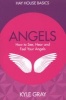 Angels - How to See, Hear and Feel Your Angels (Paperback) - Kyle Gray Photo