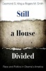 Still a House Divided - Race and Politics in Obama's America (Hardcover) - Desmond S King Photo