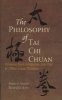 The Philosophy of Tai Chi Chuan - Wisdom from Confucius, Lao Tzu and Other Great Thinkers (Hardcover) - Freya Boedicker Photo