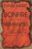 Bonfire of the Humanities - Essays on Television, Subliteracy and Long-term Memory Loss (Paperback, New edition) - David Marc Photo