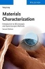 Materials Characterization - Introduction to Microscopic and Spectroscopic Methods (Hardcover, 2nd Revised edition) - Yang Leng Photo