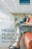 Media, Place and Mobility (Paperback) - Shaun Moores Photo