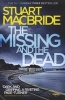 The Missing and the Dead (Logan McRae, Book 9) (Paperback) - Stuart MacBride Photo