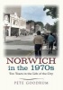 Norwich in the 1970s (Paperback) - Pete Goodrum Photo