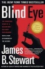 Blind Eye - The Terrifying Story of a Doctor Who Got away with Murder (Paperback, 1st Touchstone ed) - James B Stewart Photo