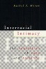 Interracial Intimacy - The Regulation of Race and Romance (Paperback, New edition) - Rachel F Moran Photo