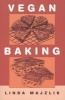 Vegan Baking (Paperback) - Linda Majzlik Photo