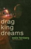 Drag King Dreams (Paperback, 1st Carroll & Graf ed) - Leslie Feinberg Photo