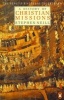 The Penguin History of the Church, v. 6 - A History of Christian Missions (Paperback, 6th Revised edition) - Stephen Neill Photo