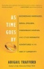 As Time Goes by - Boomerang Marriages, Serial Spouses, Throwback Couples, and Other Romantic Adventures in an Age of Longevity (Paperback) - Abigail Trafford Photo