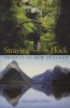 Straying from the Flock - Travels in New Zealand (Paperback) - Alexander Elder Photo