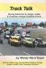 Track Talk - Racing Memories by Jalopy, Hobby and Canadian Vintage Modified Drivers (Paperback) - Wendy Ward Roper Photo