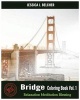 Bridge Coloring Books Vol.1 for Relaxation Meditation Blessing - Sketches Coloring Book (Paperback) - Jessica Belcher Photo