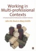 Working in Multiprofessional Contexts - A Practical Guide for Professionals in Children's Services (Paperback) - John Emmeus Davis Photo