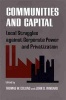 Communities and Capital - Local Struggle Against Corporate Power and Privatization (Paperback) - Thomas W Collins Photo