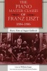 The Piano Master Classes of Franz Liszt, 1884-1886 - Diary Notes of August Gollerich (Paperback) - Wilhelm Jerger Photo