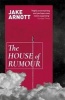 The House of Rumour (Paperback, Unabridged) - Jake Arnott Photo