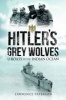 Hitler's Grey Wolves - U-Boats in the Indian Ocean (Paperback) - Lawrence Paterson Photo