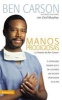 Manos Prodigiosas - La Historia de Ben Carson (Spanish, Paperback) - Ben Carson MD Photo