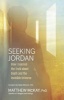 Seeking Jordan - How I Learned the Truth About Death and the Invisible Universe (Hardcover) - Matthew McKay Photo