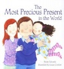 The Most Precious Present in the World (Staple bound) - Becky Edwards Photo