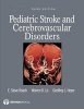 Pediatric Stroke and Cerebrovascular Disorders (Hardcover, 3rd Revised edition) - E Steve Roach Photo