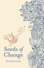 Seeds of Change (Paperback) - Eva Suzannah Photo